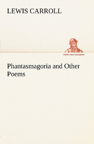 Cover for Lewis Carroll · Phantasmagoria and Other Poems (Tredition Classics) (Paperback Bog) (2012)
