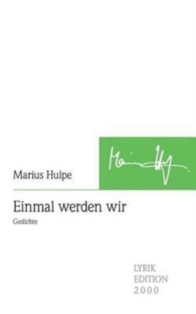 Einmal Werden Wir - Marius Hulpe - Książki - Buch & Media GmbH - 9783869065083 - 11 marca 2013