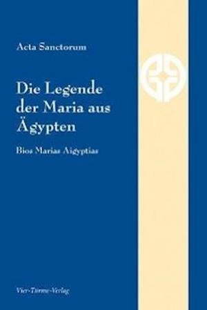 Cover for Acta Sanctorum · Die Legende der Maria aus Ägypten (Paperback Book) (2013)