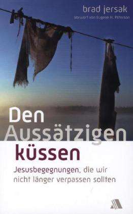 Cover for Brad Jersak · Jersak:den AussÃ¤tzigen KÃ¼ssen (Book)