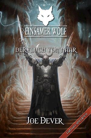 Cover for Joe Dever · Einsamer Wolf 20: Der Fluch von Naar (Paperback Book) (2015)