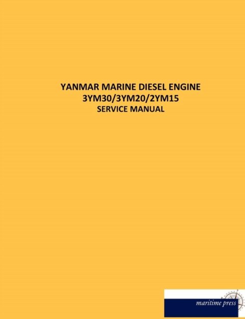 Cover for N N · Yanmar Marine Diesel Engine 3ym30/3ym20/2ym15 (Paperback Bog) [German edition] (2012)