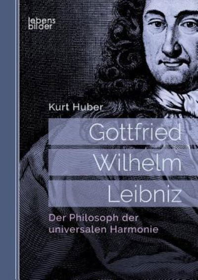 Cover for Huber · Gottfried Wilhelm Leibniz (Book) (2017)