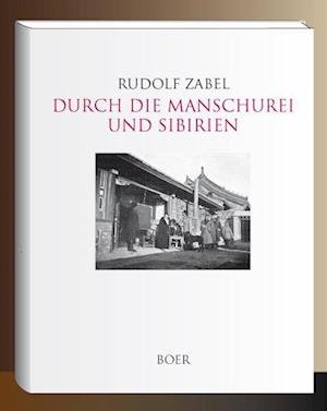 Cover for Zabel · Durch die Manschurei und Sibirien (Book)