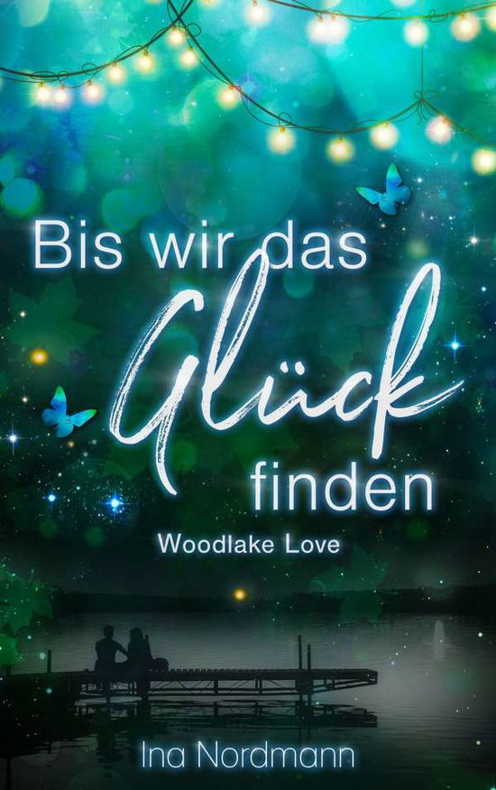 Cover for Nordmann · Bis wir das Glück finden (Bok)