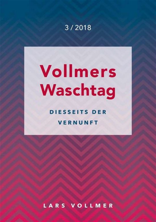 Diesseits der Vernunft - Vollmer - Livres -  - 9783981918083 - 