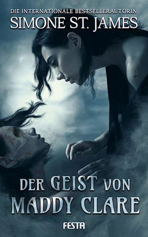 Cover for Simone St. James · Der Geist von Maddy Clare (Bog) (2022)