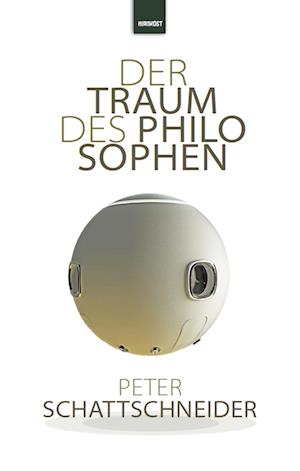 Cover for Peter Schattschneider · Der Traum des Philosophen (Book) (2024)