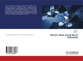 Electric Boat using Boost Converter - S. - Books -  - 9786202676083 - 