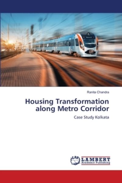 Housing Transformation along Me - Chandra - Books - - 9786202803083 - September 11, 2020