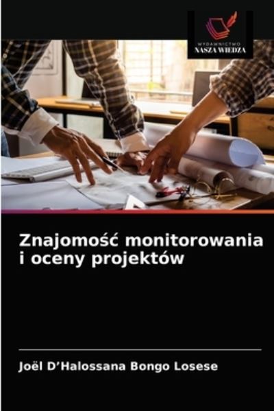 Cover for Joël D'Halossana Bongo Losese · Znajomo?c monitorowania i oceny projektow (Paperback Book) (2021)