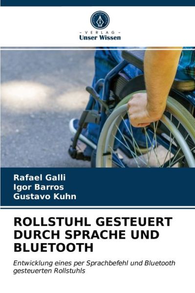 Cover for Rafael Galli · Rollstuhl Gesteuert Durch Sprache Und Bluetooth (Paperback Book) (2021)