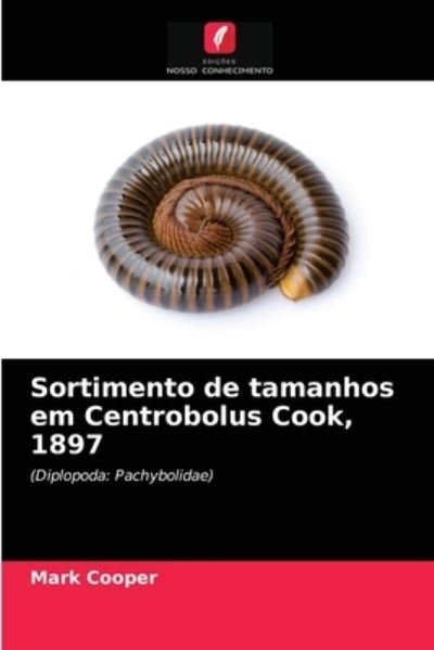 Cover for Mark Cooper · Sortimento de tamanhos em Centrobolus Cook, 1897 (Pocketbok) (2021)