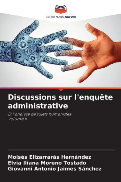 Cover for Moises Elizarraras Hernandez · Discussions sur l'enquete administrative (Paperback Book) (2021)