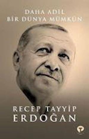Cover for Recep Tayyip Erdogan · Daha Adil Bir Dnya Mmkn (Pocketbok) (2021)