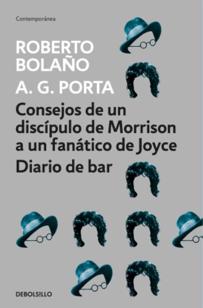 Cover for Roberto Bolano · Consejos de un discipulo de Morrison a un fanatico de Joyce (Pocketbok) (2017)