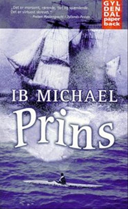 Cover for Ib Michael · Gyldendals Paperbacks: Prins (Paperback Book) [2.º edición] (2000)