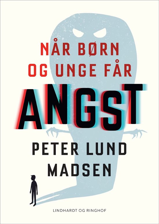 Cover for Peter Lund Madsen · Når børn og unge får angst (Sewn Spine Book) [1º edição] (2021)