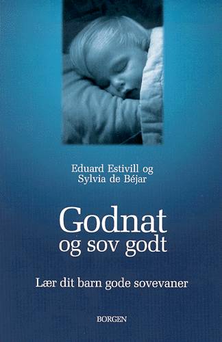 Cover for Eduard Estivill; Sylvia de Béjar · Godnat og sov godt (Hæftet bog) [1. udgave] (2006)