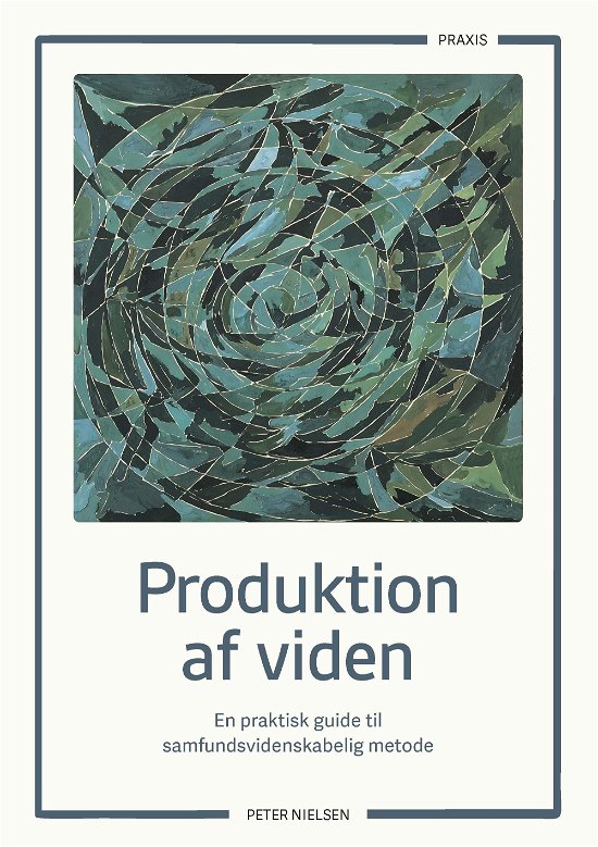 Cover for Peter Nielsen · Produktion af viden (Heftet bok) [4. utgave] (2021)