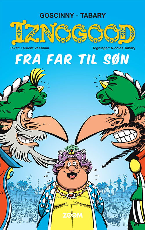 Cover for Tabary, Goscinny, Vassilian, Tabary · Iznogood: Iznogood 10: Fra far til søn (Indbundet Bog) [1. udgave] (2021)