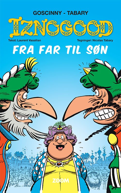 Cover for Tabary, Goscinny, Vassilian, Tabary · Iznogood: Iznogood 10: Fra far til søn (Bound Book) [1st edition] (2021)