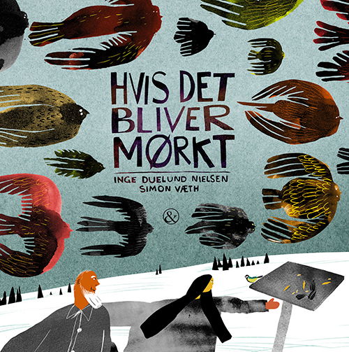 Hvis det bliver mørkt - Inge Duelund Nielsen - Books - Jensen & Dalgaard - 9788771512083 - November 16, 2022