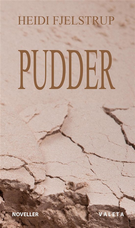 Cover for Heidi Fjelstrup · Pudder (Sewn Spine Book) [1st edition] (2014)