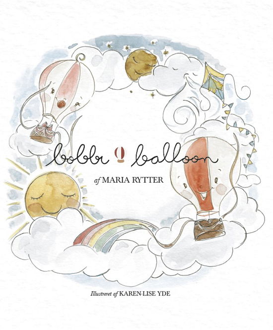 Cover for Maria Rytter · Bobbi Balloon (Inbunden Bok) [1:a utgåva] (2024)