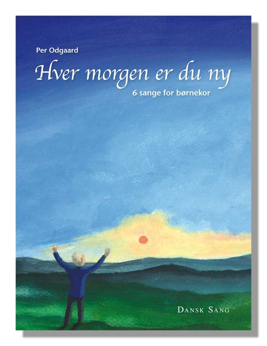 Cover for Per Odgaard · Hver morgen er du ny (Buch) (2007)
