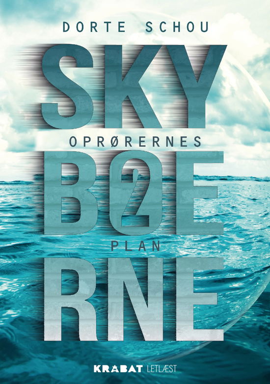 Cover for Dorte Schou · KRABAT Letlæst: Skyboerne 2 (Hardcover Book) [1st edition] (2025)