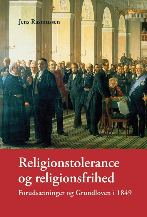 Cover for Jens Rasmussen · University of Southern Denmark Studies in History and Social Sciences: Religionstolerance og religionsfrihed (Sewn Spine Book) [1. Painos] (2009)