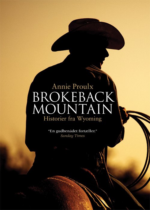 Cover for Annie Proulx · Brokeback Mountain - historier fra Wyoming (Gebundesens Buch) [1. Ausgabe] [Indbundet] (2011)