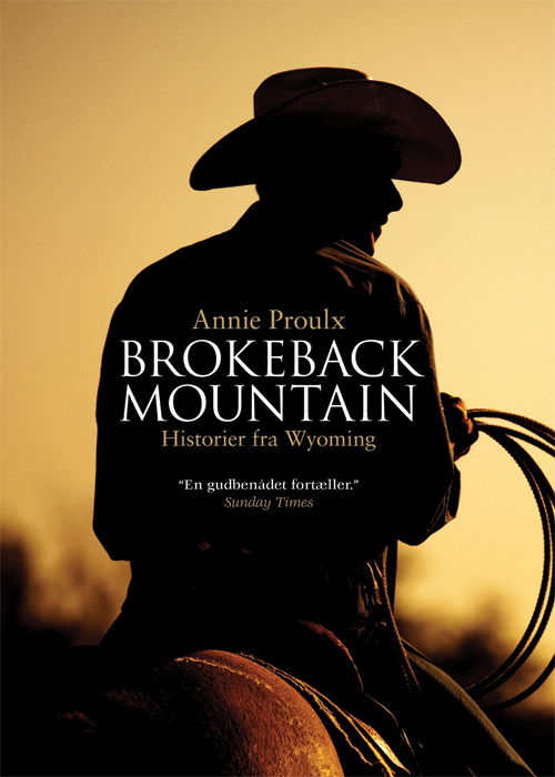 Cover for Annie Proulx · Brokeback Mountain - historier fra Wyoming (Innbunden bok) [1. utgave] [Indbundet] (2011)