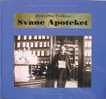 Cover for Hans-Otto Loldrup · Svane apoteket (Book) [1st edition] (2001)