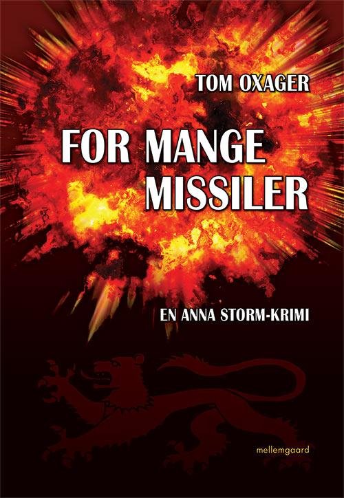 Cover for Tom Oxager · For mange missiler (Book) [1e uitgave] (2015)