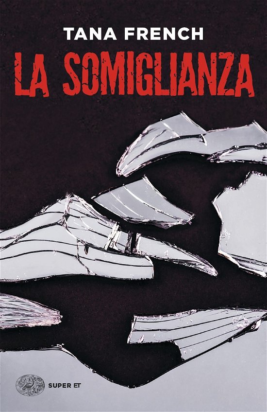 Cover for Tana French · La Somiglianza (Bok)