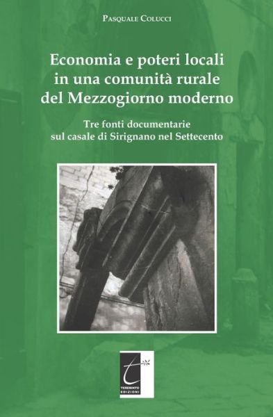 Cover for Pasquale Colucci · Economia e poteri locali in una comunita rurale del Mezzogiorno moderno (Paperback Book) (2020)