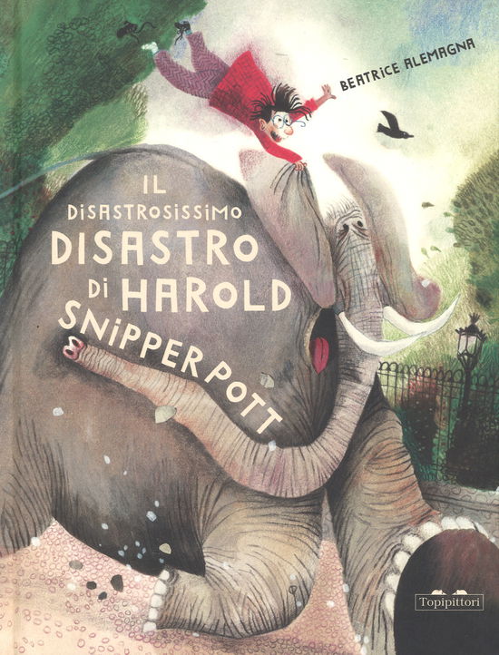 Cover for Beatrice Alemagna · Il Disastrosissimo Disastro Di Harold Snipperpot. Ediz. A Colori (Book)