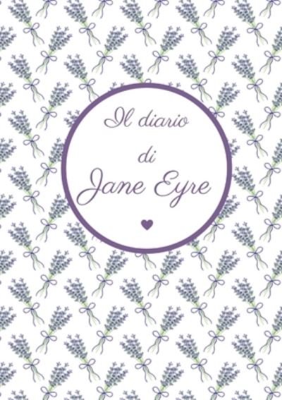 Cover for Casa Editrice Flower-Ed · Il diario di Jane Eyre (Paperback Bog) (2017)
