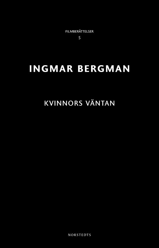 Cover for Ingmar Bergman · Ingmar Bergman Filmberättelser: Kvinnors väntan (Book) (2018)