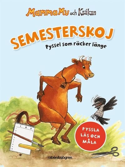 Cover for Jujja Wieslander · Mamma Mu och Kråkan. Semesterskoj : pyssel som räcker länge (Gebundesens Buch) (2018)