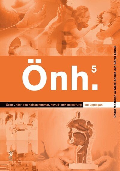 Cover for Göran Laurell Matti Anniko · Öron-, näs- och halssjukdomar, huvud- och halskirurgi (Hardcover Book) [Ned edition] (2025)