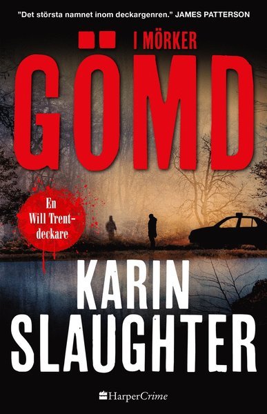 Cover for Karin Slaughter · Will Trent: I mörker gömd (Gebundesens Buch) (2020)