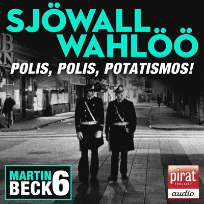 Cover for Per Wahlöö · Roman om ett brott: Polis, polis potatismos (Audiobook (MP3)) (2008)