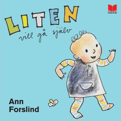 Cover for Ann Forslind · Liten vill gå själv (Kartonbuch) (2022)