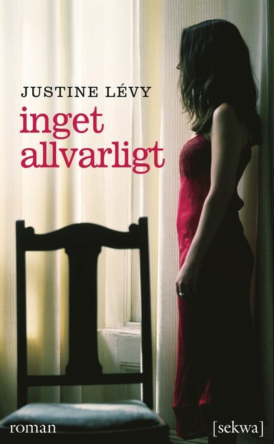 Cover for Justine Lévy · Inget allvarligt (Taschenbuch) (2014)