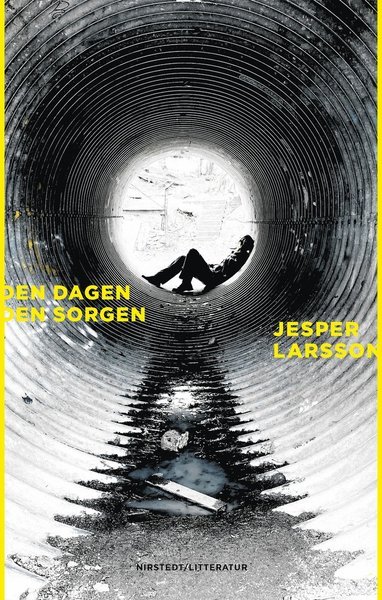Cover for Jesper Larsson · Den dagen den sorgen (Bound Book) (2021)