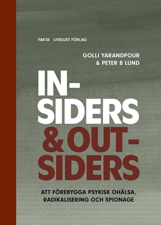 Cover for Golli Yarandpour · Insiders &amp; Outsiders: att förebygga psykisk ohälsa, radikalisering och spio (Book) (2024)