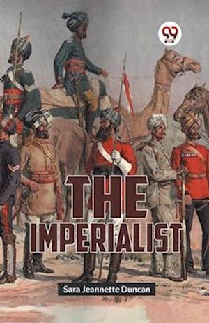 Cover for Sara Jeannette Duncan · The Imperialist (Paperback Book) (2023)